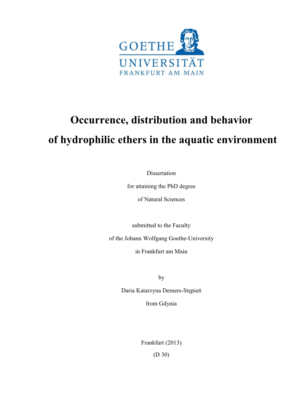 Occurrence, Distribution and Behavior of Hydrophilic Ethers in the Aquatic Environment