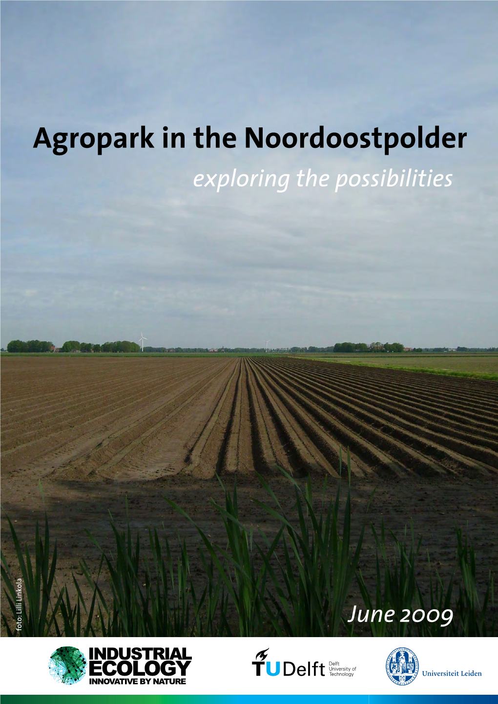 Agropark in the Noordoostpolder Exploring the Possibilities