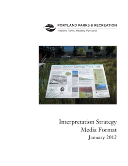 Interpretation Strategy Media Format January 2012 Interpretation Strategy Media Format January 2012