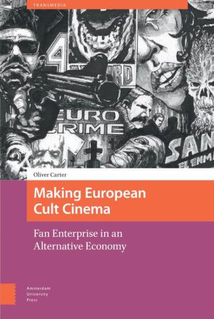 Making European Cult Cinema European Making
