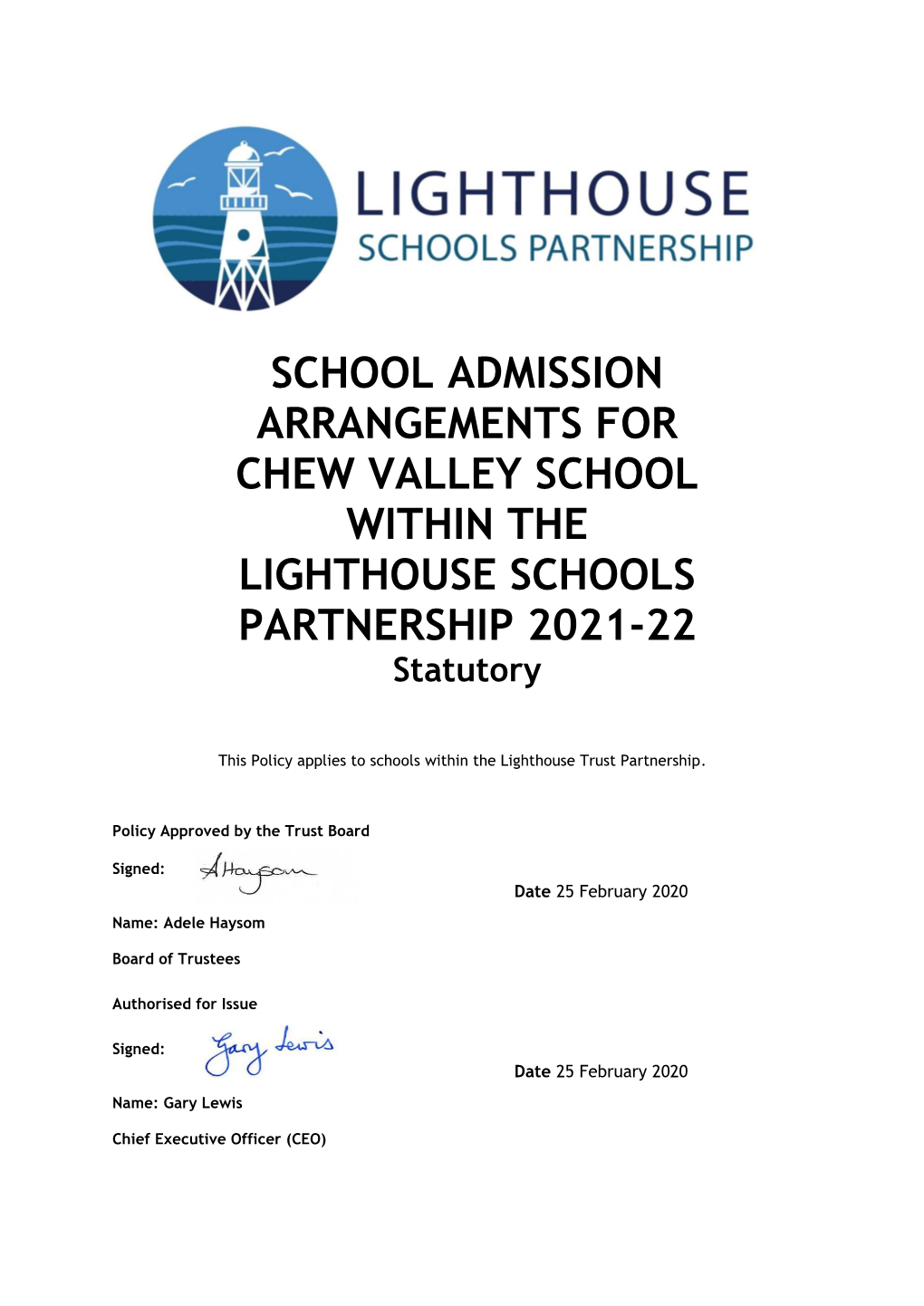 SCHOOL ADMISSION ARRANGEMENTS for CHEW VALLEY SCHOOL WITHIN the LIGHTHOUSE SCHOOLS PARTNERSHIP 2021-22 Statutory