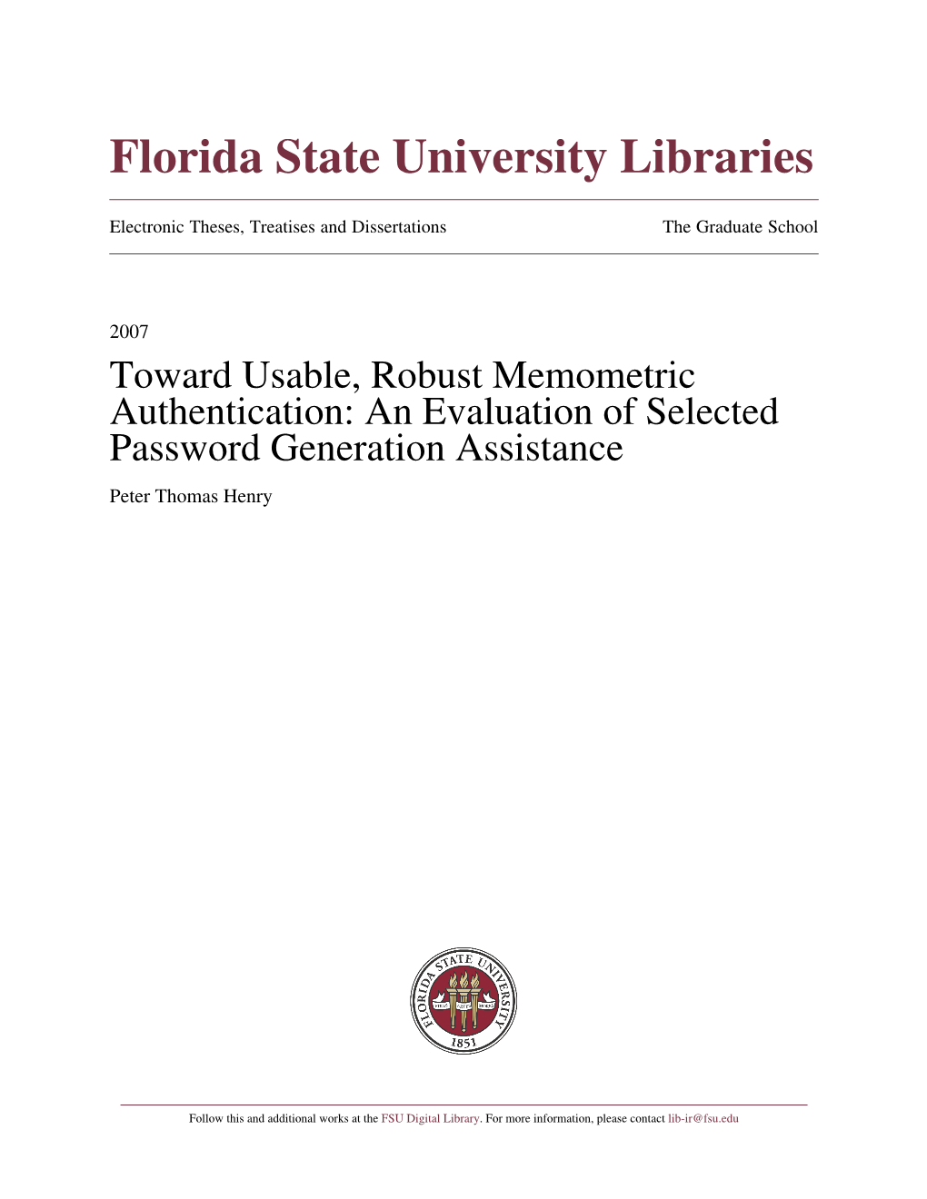 Toward Usable, Robust Memometric Authentication: an Evaluation of Selected Password Generation Assistance Peter Thomas Henry