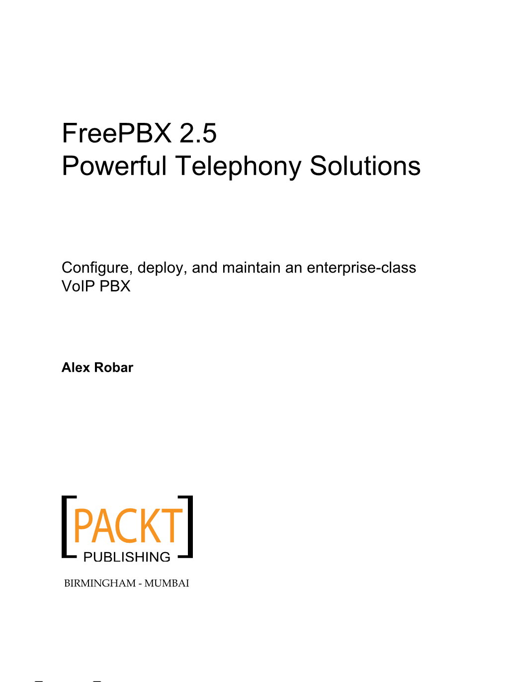 Freepbx 2.5 Powerful Telephony Solutions