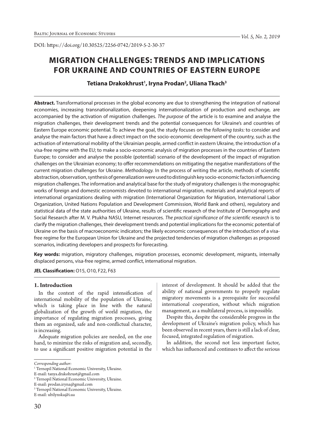 MIGRATION CHALLENGES: TRENDS and IMPLICATIONS for UKRAINE and COUNTRIES of EASTERN EUROPE Tetiana Drakokhrust1, Iryna Prodan2, Uliana Tkach3