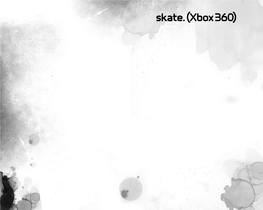 Skate. (Xbox 360)