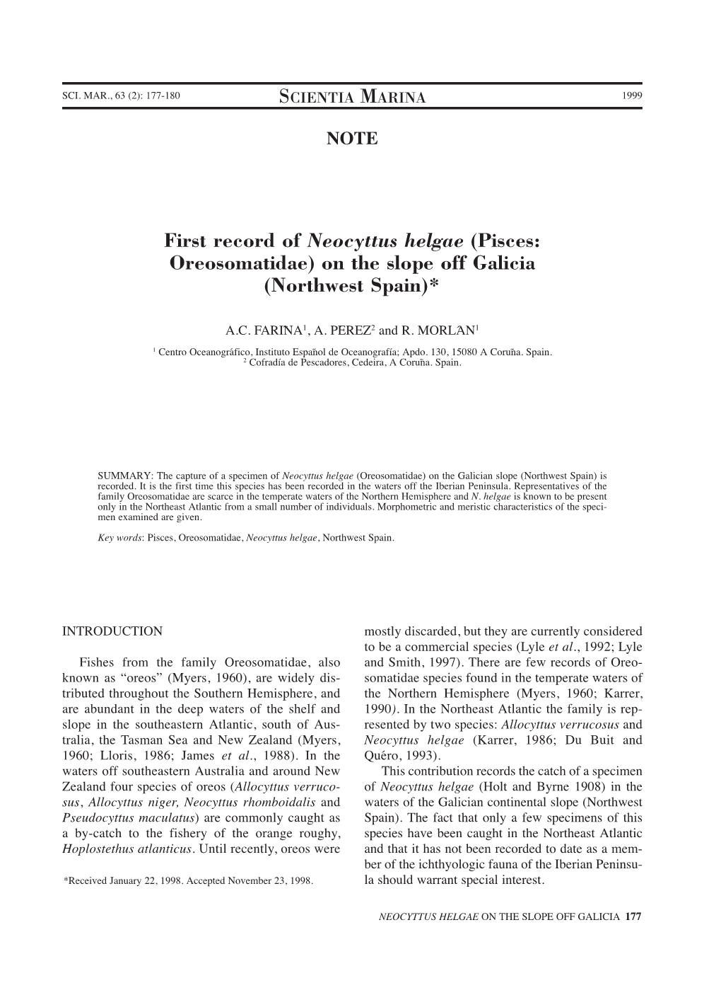 First Record of Neocyttus Helgae (Pisces: Oreosomatidae) on the Slope Off Galicia (Northwest Spain)*