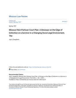 Missouri Non-Partisan Court Plan: a Dinosaur on the Edge of Extinction Or a Survivor in a Changing Socio-Legal Environment, The