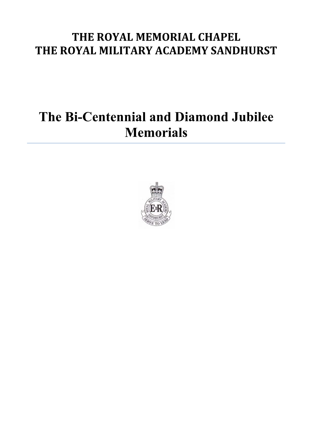 The Bi-Centennial and Diamond Jubilee Memorials