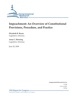 Impeachment: an Overview of Constitutional Provisions, Procedure, and Practice