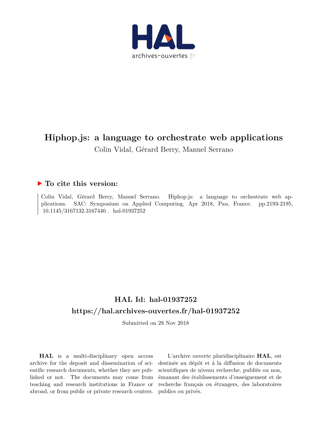 Hiphop.Js: a Language to Orchestrate Web Applications Colin Vidal, Gérard Berry, Manuel Serrano
