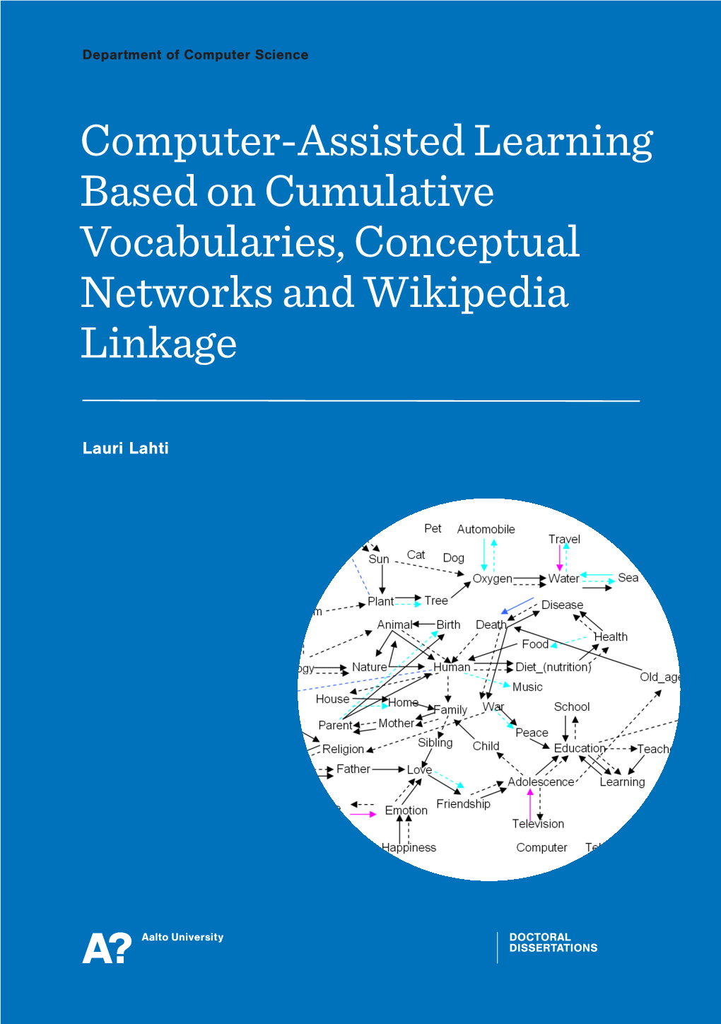 Computer-Assisted Learning Based on Cumulative Vocabularies, Conceptual Networks and Wikipedia Linkage Aalto Un Iversity