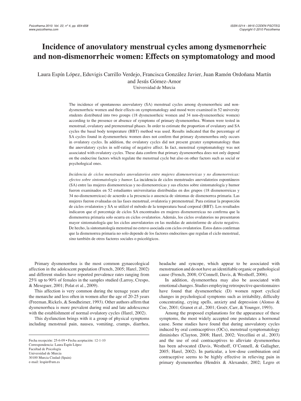 Incidence of Anovulatory Menstrual Cycles Among Dysmenorrheic and Non-Dismenorrheic Women: Effects on Symptomatology and Mood