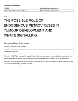 THE POSSIBLE ROLE of ENDOGENOUS RETROVIRUSES in TUMOUR DEVELOPMENT & INNATE SIGNALLING by EMMANUEL ATANGANA MAZE a Thesis Su