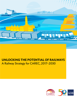 A Railway Strategy for CAREC, 2017-2030