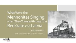 What Were Mennonites Singing When They Traveled Through the Red Gate