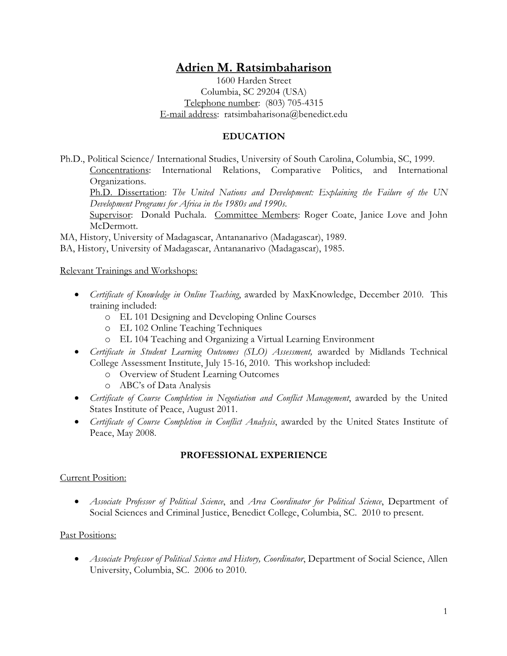 Adrien M. Ratsimbaharison 1600 Harden Street Columbia, SC 29204 (USA) Telephone Number: (803) 705-4315 E-Mail Address: Ratsimbaharisona@Benedict.Edu