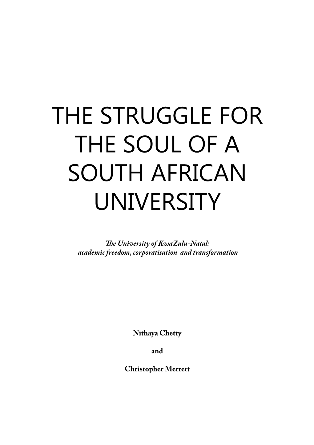 The Struggle for the Soul of a South African University