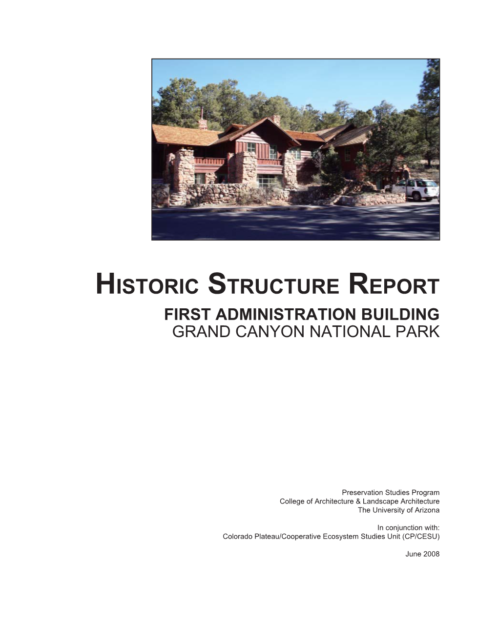 Historic Structure Report First Administration Building Grand Canyon National Park