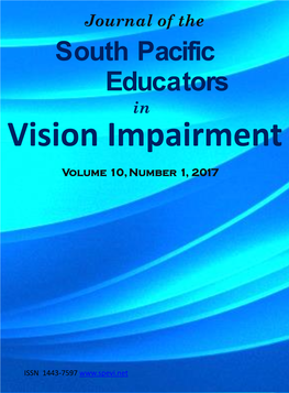 South Pacific Educators in Vision Impairment Volume 10, Number 1, 2017