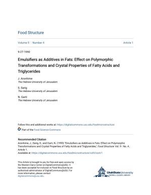 Emulsifiers As Additives in Fats: Effect on Polymorphic Transformations and Crystal Properties of Fatty Acids and Triglycerides
