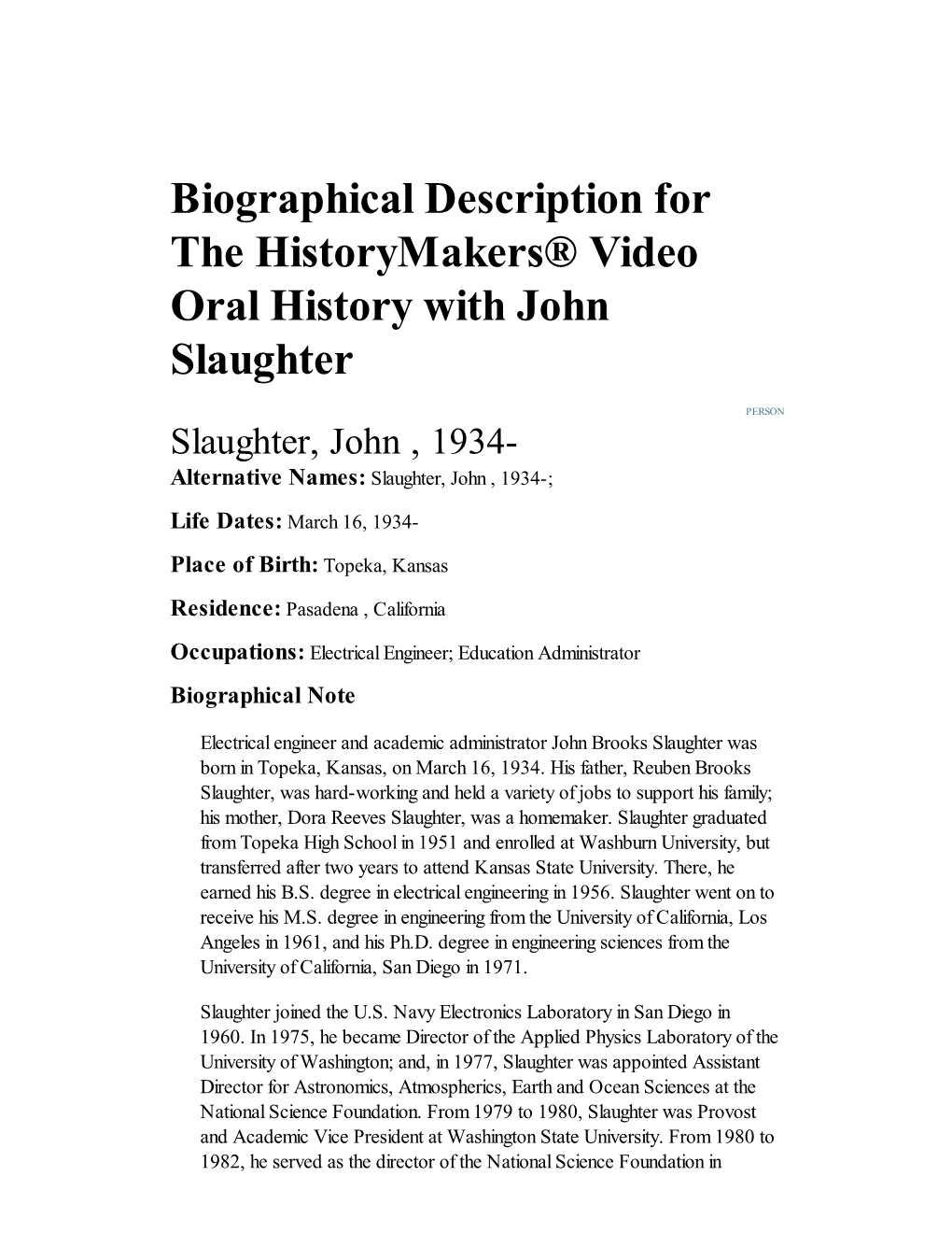 Biographical Description for the Historymakers® Video Oral History with John Slaughter
