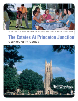 The Estates at Princeton Junction COMMUNITY GUIDE Copyright 2004 Toll Brothers, Inc