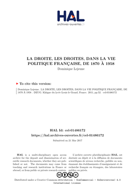 LA DROITE, LES DROITES, DANS LA VIE POLITIQUE FRANÇAISE, DE 1870 À 1958 Dominique Lejeune