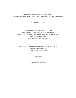 Forging a New Democratic Party: the Politics of the Third Way from Clinton to Obama Curtis Atkins a Dissertation Submitted to T