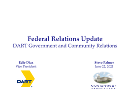 Federal Relations Update DART Government and Community Relations