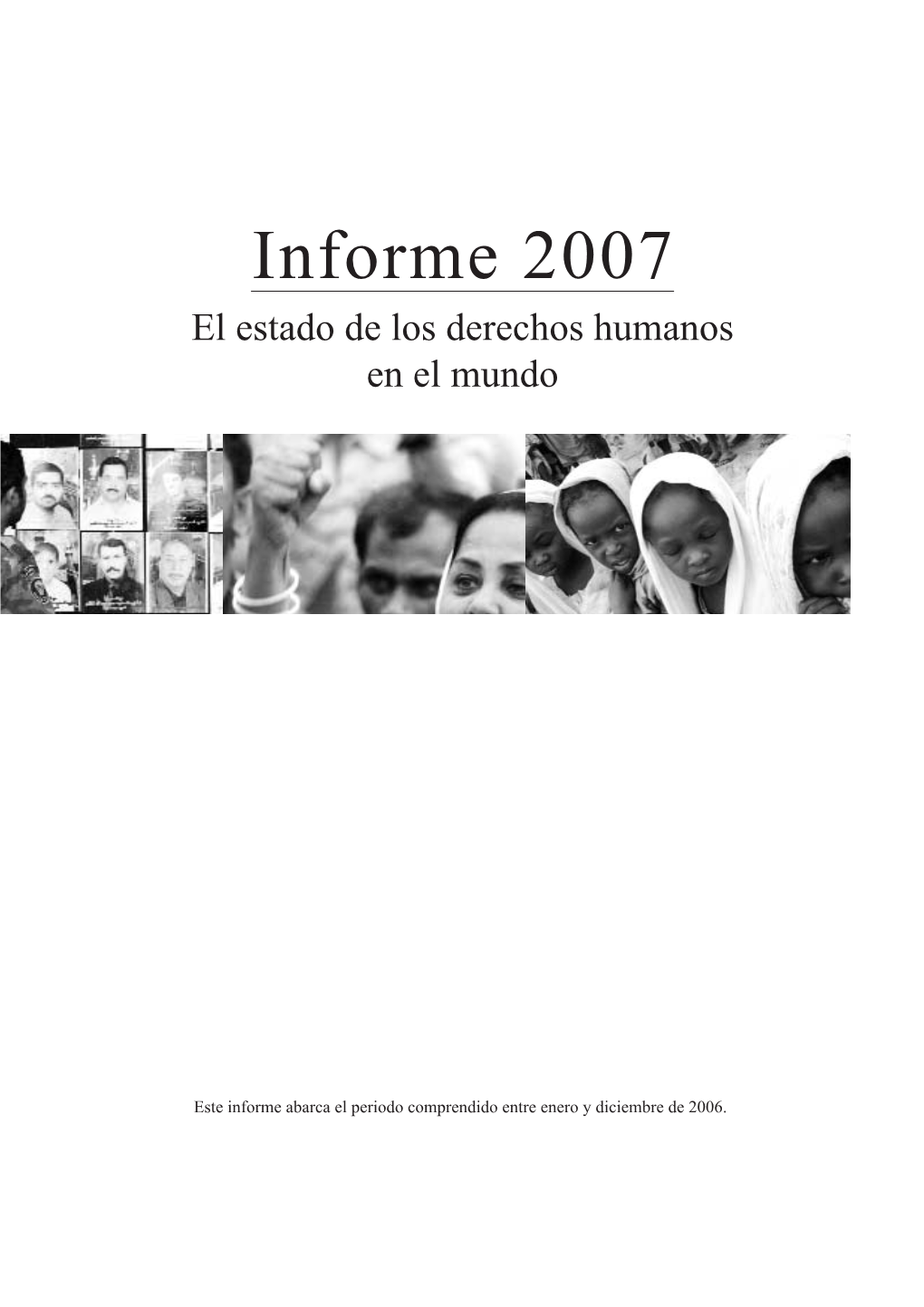 Informe 2007 El Estado De Los Derechos Humanos En El Mundo