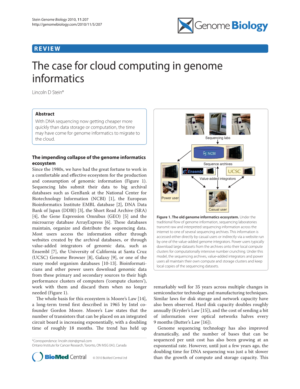 The Case for Cloud Computing in Genome Informatics Lincoln D Stein*