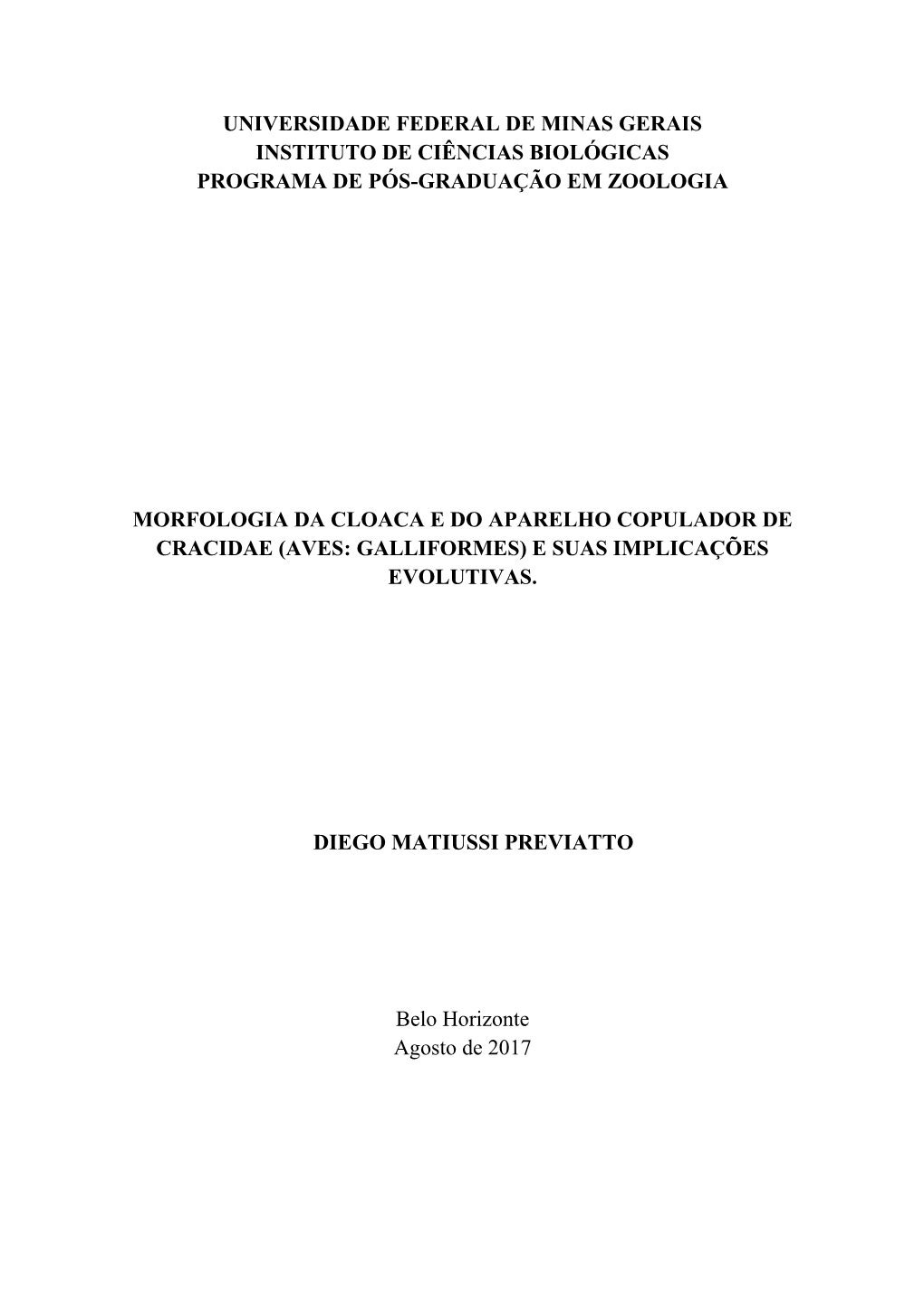 Universidade Federal De Minas Gerais Instituto De Ciências Biológicas Programa De Pós-Graduação Em Zoologia