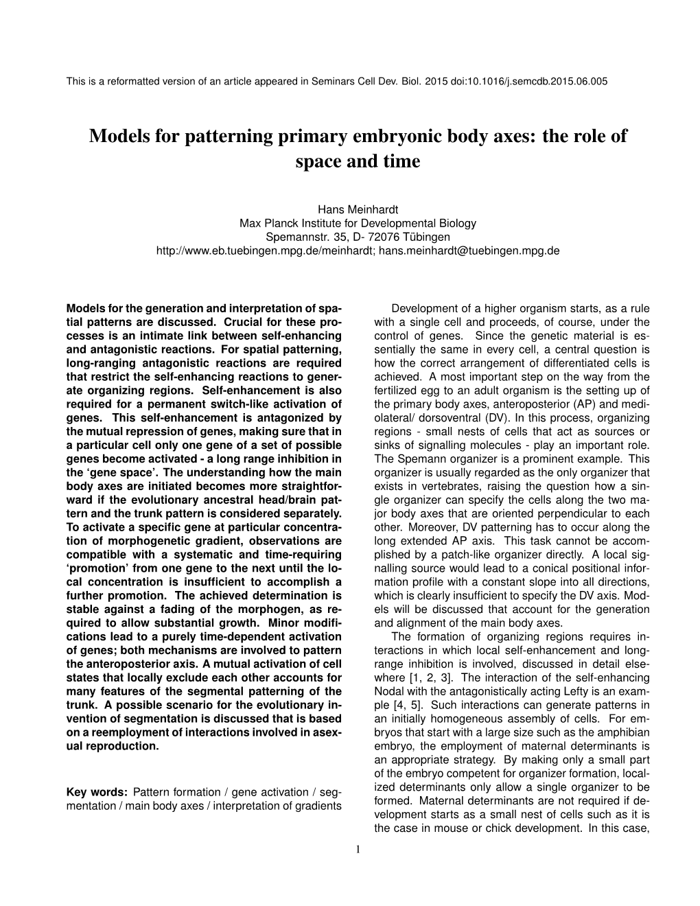 Models for Patterning Primary Embryonic Body Axes: the Role of Space and Time