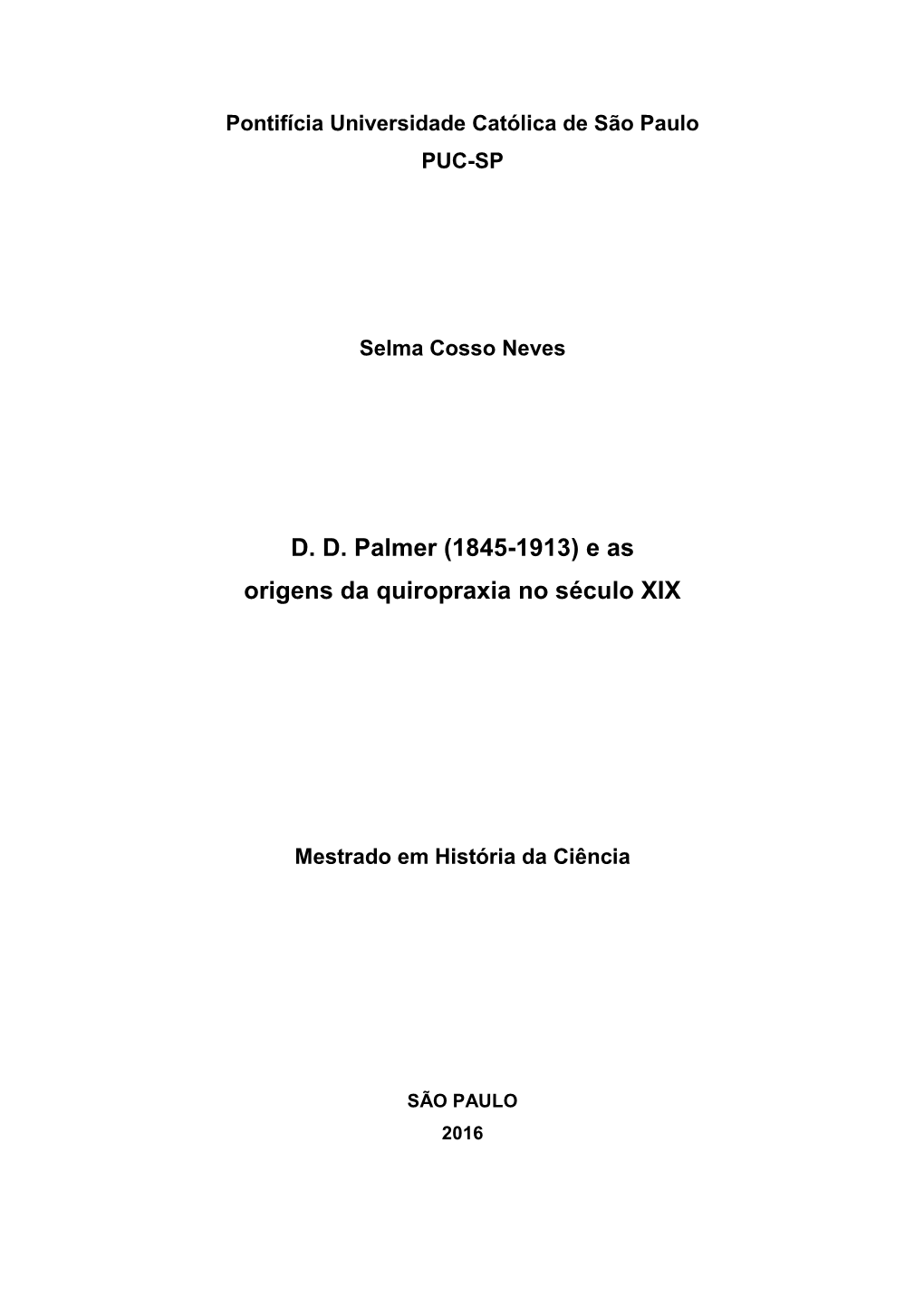 D. D. Palmer (1845-1913) E As Origens Da Quiropraxia No Século XIX