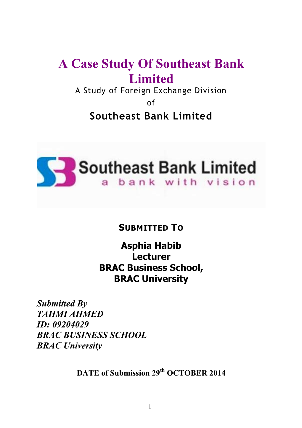 A Case Study of Southeast Bank Limited a Study of Foreign Exchange Division of Southeast Bank Limited