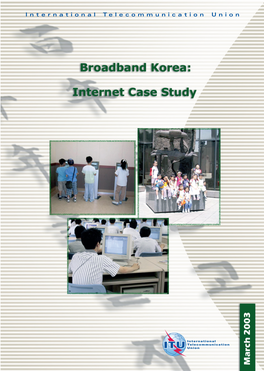 Broadband Korea: Internet Case Study