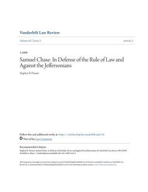 Samuel Chase: in Defense of the Rule of Law and Against the Jeffersonians Stephen B