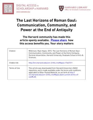 The Last Horizons of Roman Gaul: Communication, Community, and Power at the End of Antiquity