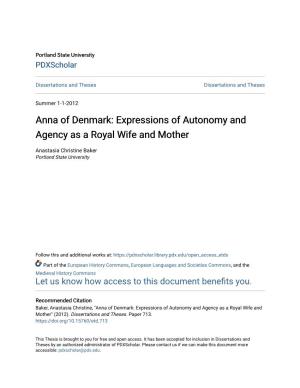 Anna of Denmark: Expressions of Autonomy and Agency As a Royal Wife and Mother