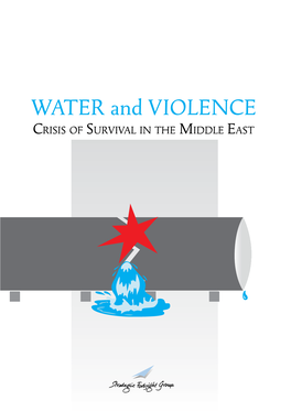 Water and Violence: Crisis of Survival in the Middle East