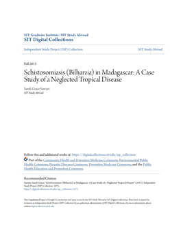 Schistosomiasis (Bilharzia) in Madagascar: a Case Study of a Neglected Tropical Disease Sarah Grace Sawyer SIT Study Abroad