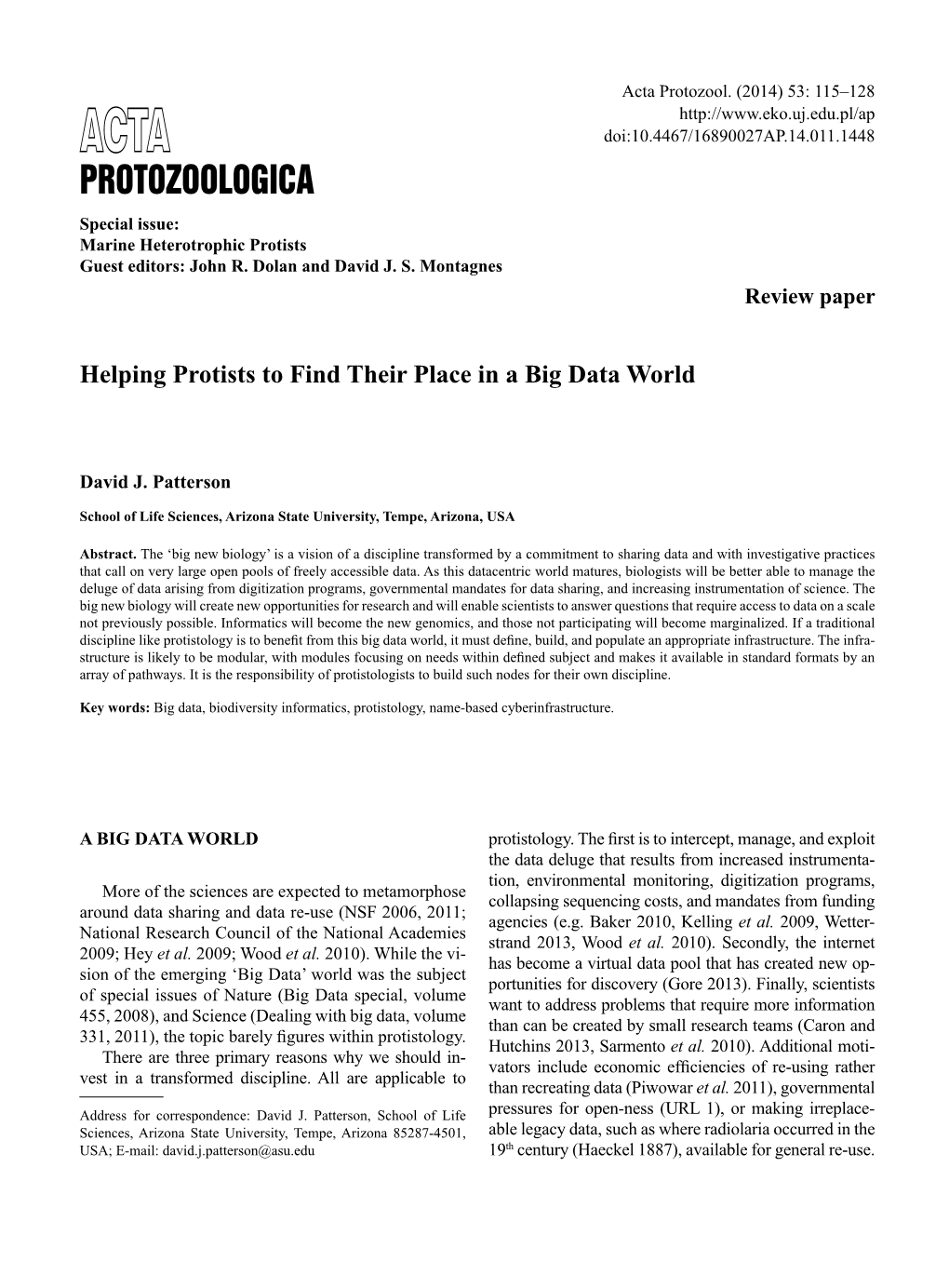 Protozoologica Special Issue: Marine Heterotrophic Protists Guest Editors: John R