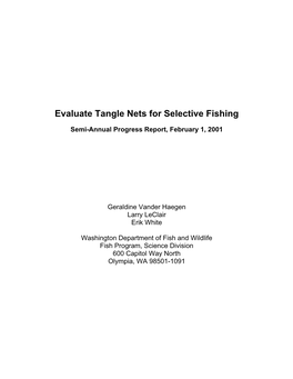 Evaluate Tangle Nets for Selective Fishing