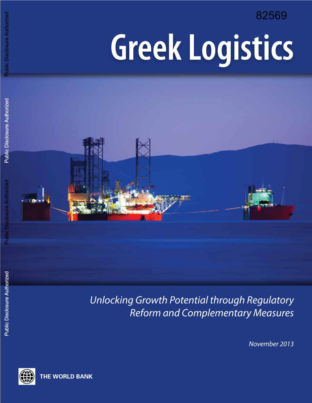 Greek Logistics Public Disclosure Authorized Public Disclosure Authorized Public Disclosure Authorized