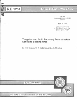 Tungsten and Gold Recovery from Alaskan Scheelite-Bearing Ores