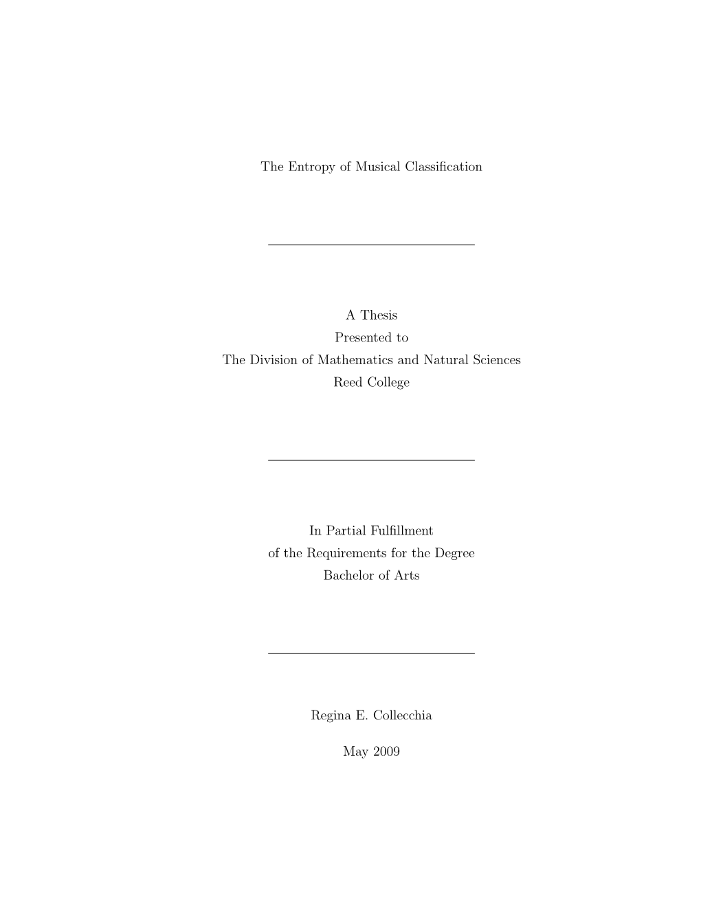 The Entropy of Musical Classification a Thesis Presented to the Division