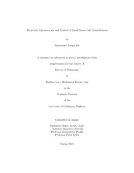 Trajectory Optimization and Control of Small Spacecraft Constellations by Emmanuel Joseph Sin a Dissertation Submitted in Partia