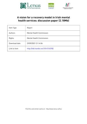 A Vision for a Recovery Model in Irish Mental Health Services: Discussion Paper (2.18Mb)