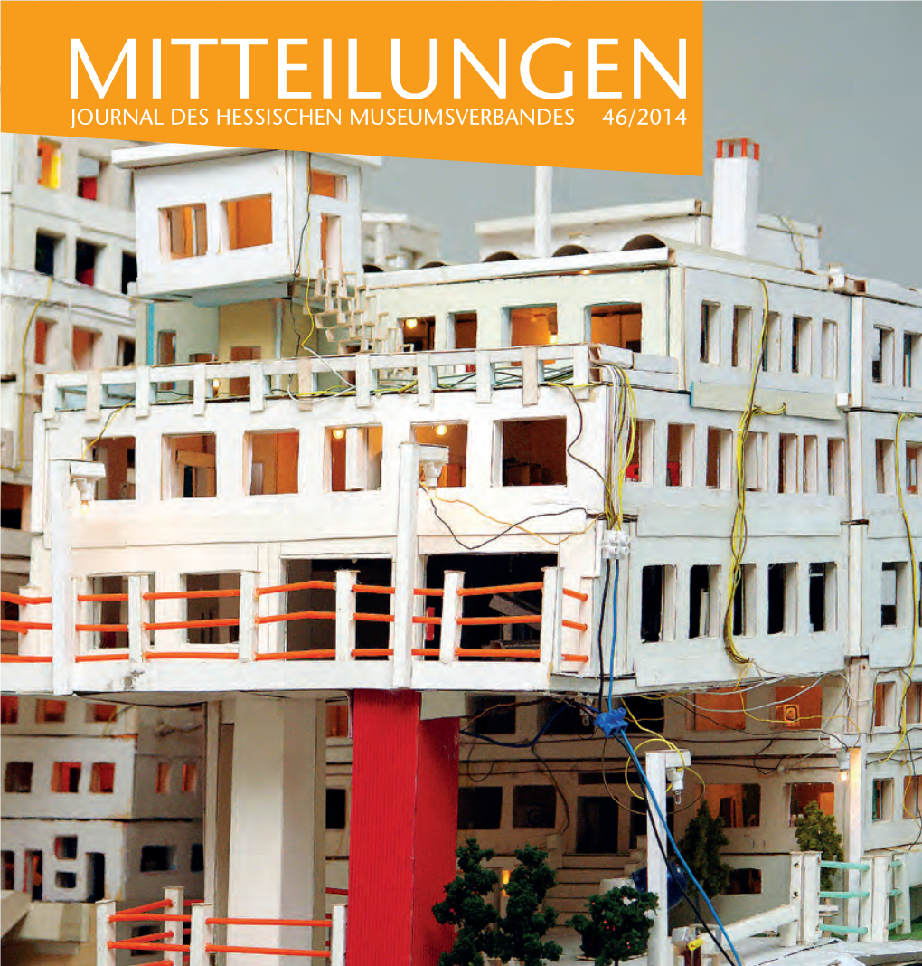 Mitteilungen Journal Des Hessischen Museumsverbandes 46/2014 46/2014 Mitteilungen 46/2014