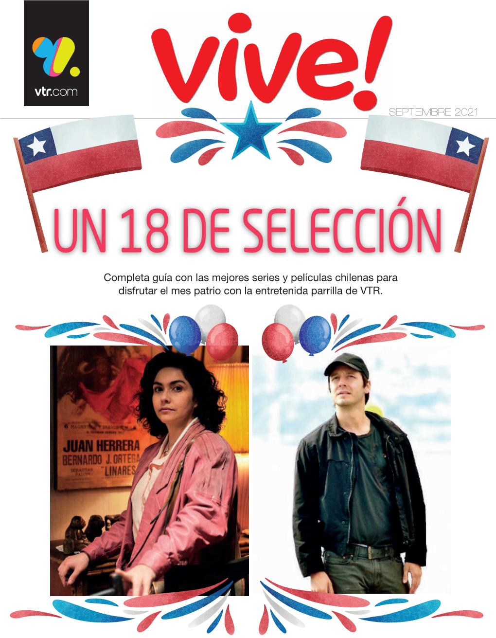 UN 18 DE SELECCIÓN Completa Guía Con Las Mejores Series Y Películas Chilenas Para Disfrutar El Mes Patrio Con La Entretenida Parrilla De VTR